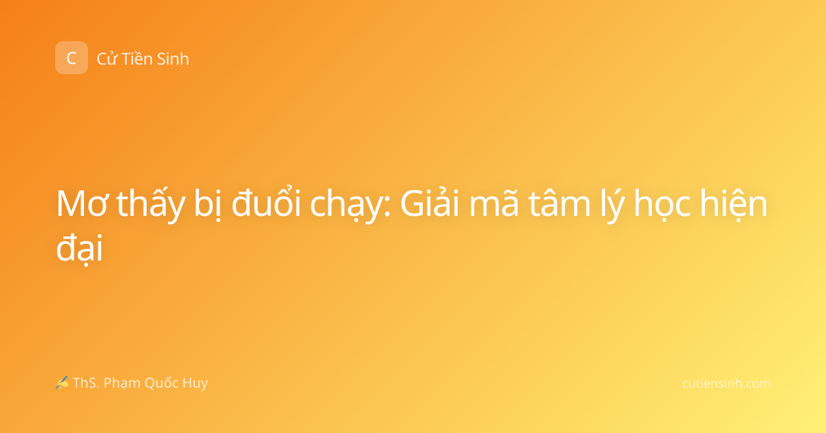 Mơ thấy bị đuổi chạy: Giải mã tâm lý học hiện đại