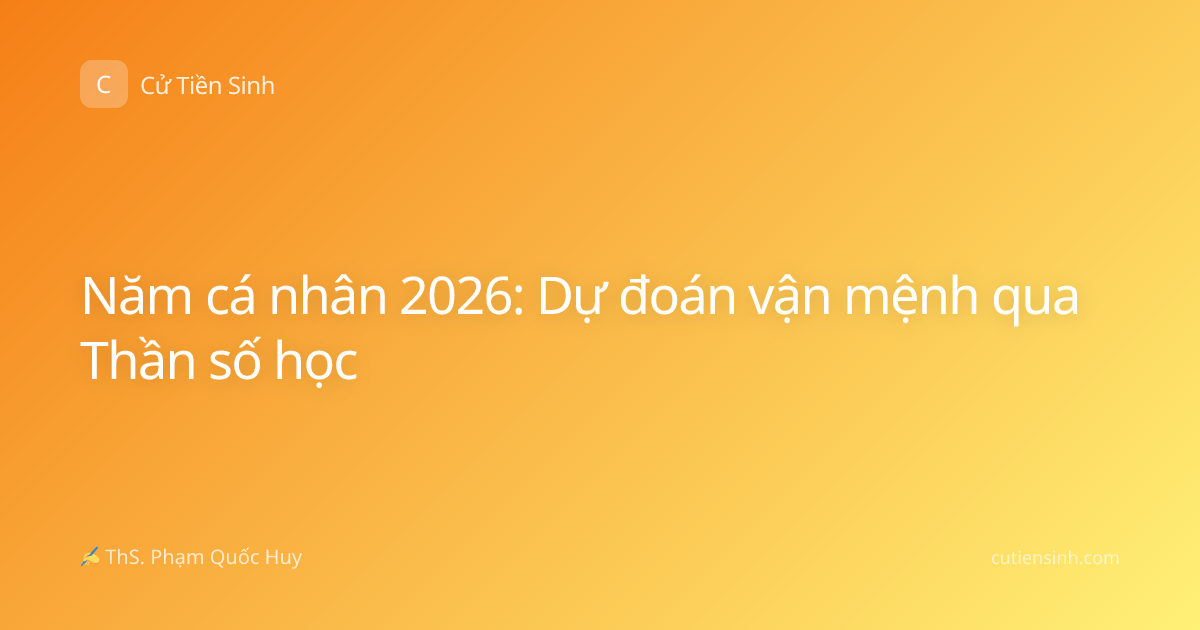 Năm cá nhân 2026: Dự đoán vận mệnh qua Thần số học
